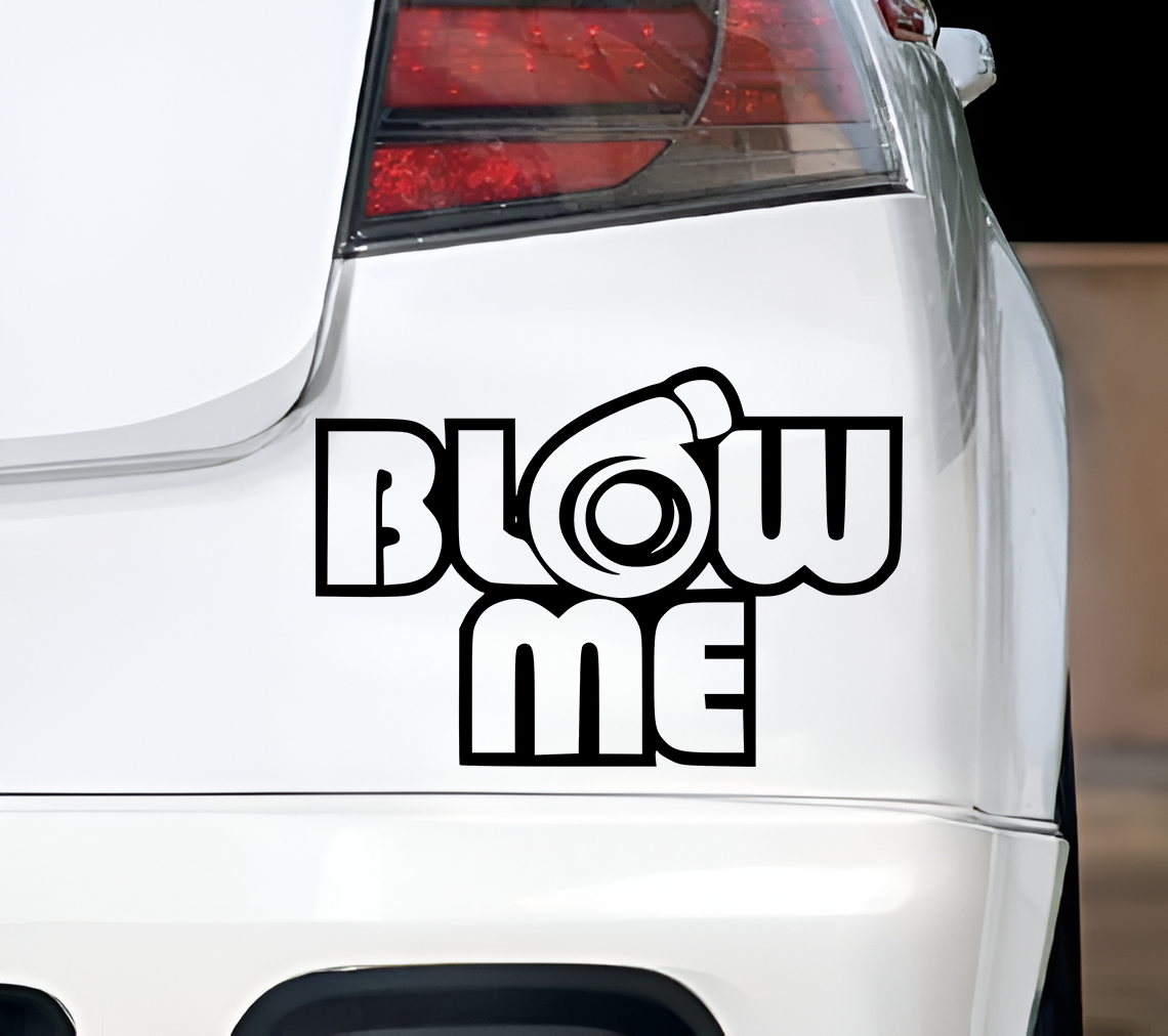 Blow Me