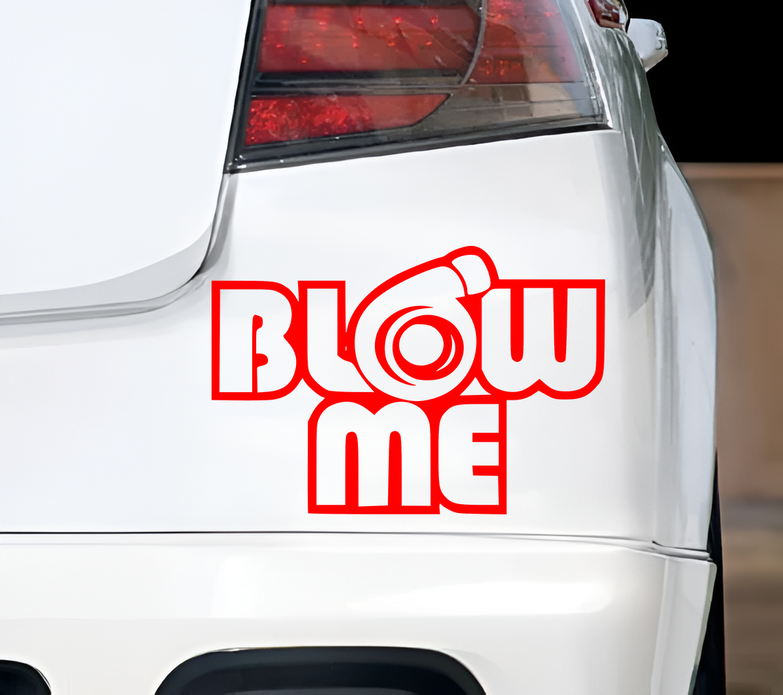 Blow Me