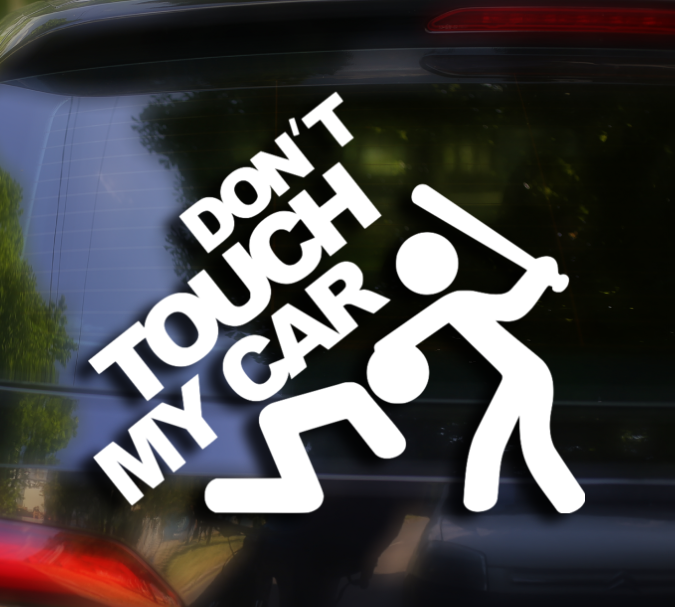 Don't Touch My Car