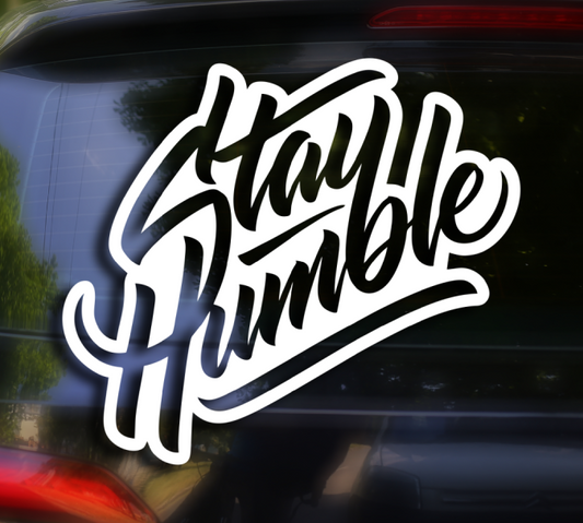 Stay Humble